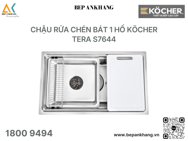 Chậu rửa bát 1 hố KÖCHER TERA S7644 - Inox SUS304 bền bỉ